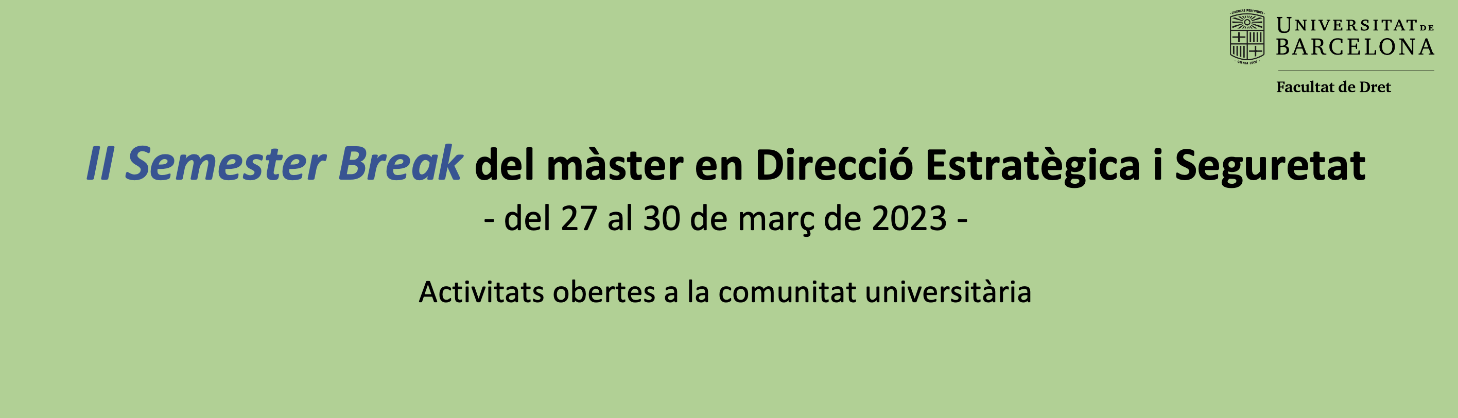 «II Semester Break» del màster en Direcció Estratègica i Seguretat, curs 2022-2023