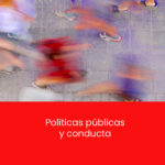 Posgrado en Economía del Comportamiento - Sesión 28 - Políticas públicas y conducta