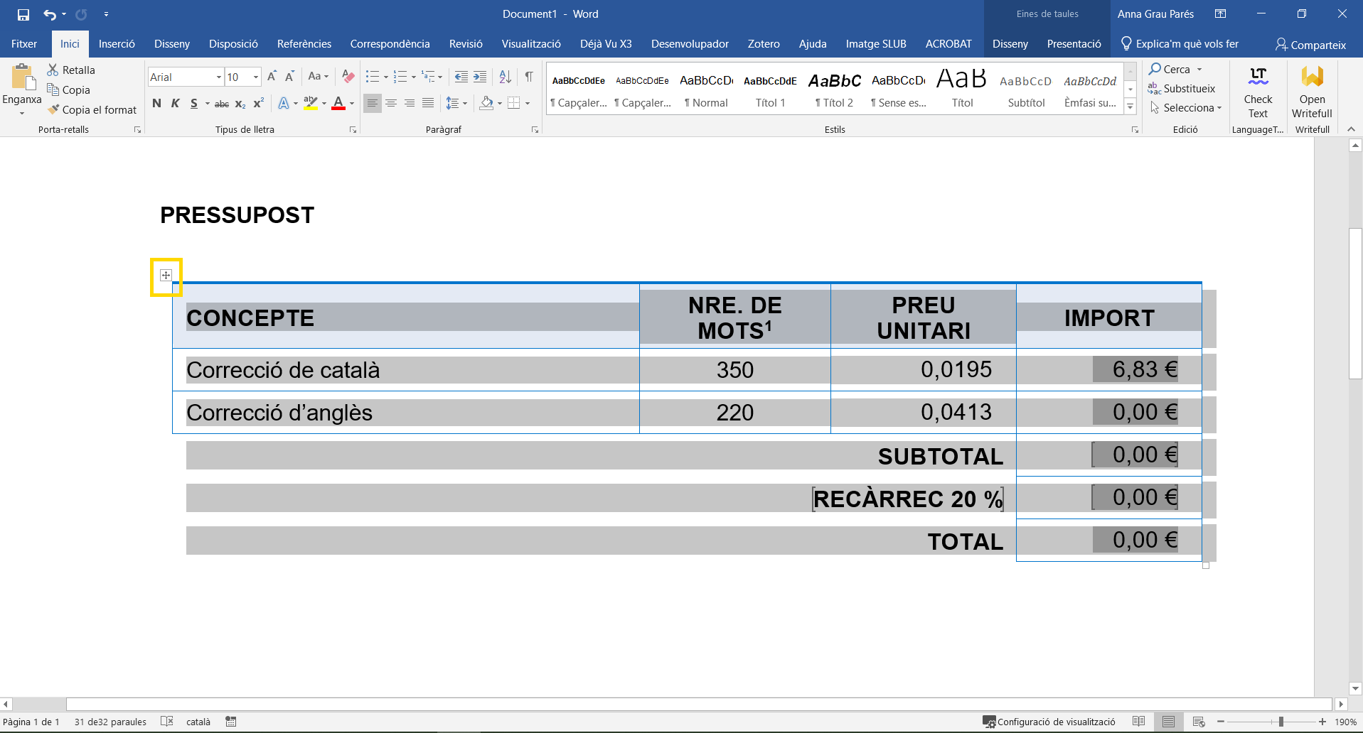 Per actualitzar de cop totes les fórmules de la taula, l’hem de seleccionar i prémer F9.