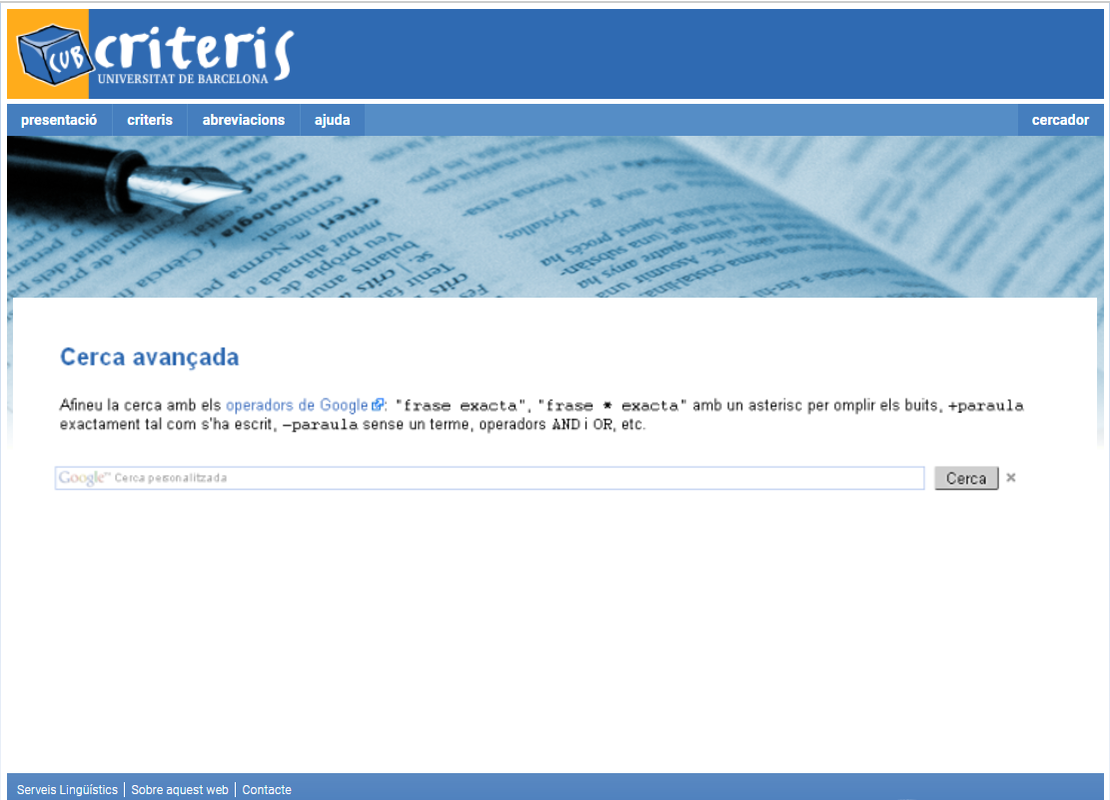 La possibilitat de cerca avançada per mitjà del motor de Google