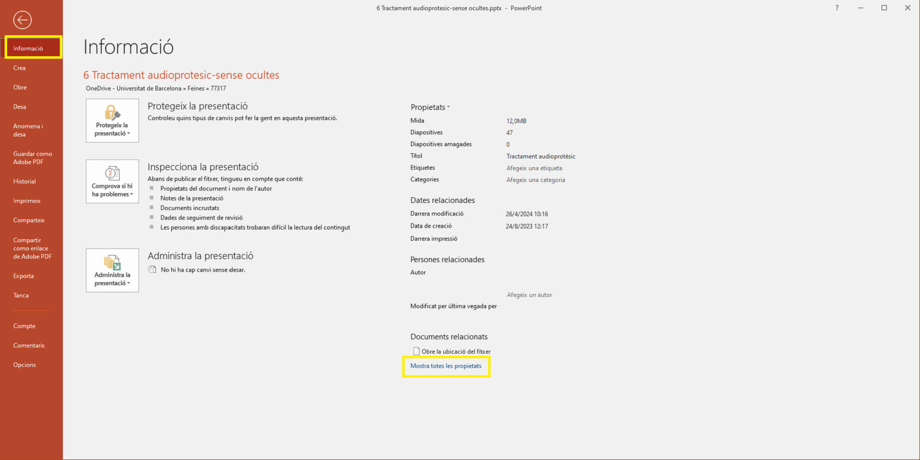 A <i>Informació</i> > <i>Propietats</i>, seleccionem <i>Mostra totes les propietats</i>. A Informació > Propietats, seleccionem Mostra totes les propietats.