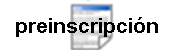 preinscripci&oacute;